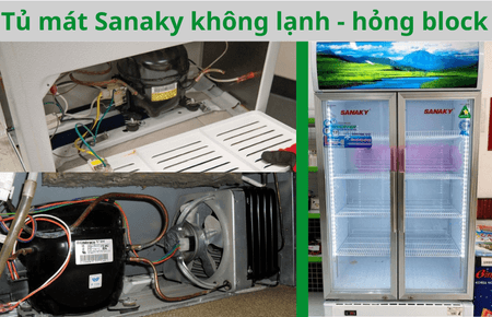 Tủ mát Sanaky không lạnh - hỏng block